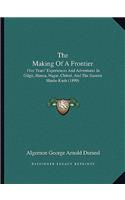 Making of a Frontier