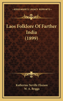 Laos Folklore Of Farther India (1899)