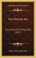 Two Years In Ava