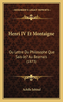 Henri IV Et Montaigne