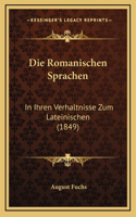 Die Romanischen Sprachen: In Ihren Verhaltnisse Zum Lateinischen (1849)