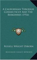 A Californian Through Connecticut And The Berkshires (1916)
