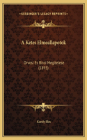 A Ketes Elmeallapotok