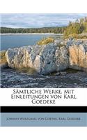 Samtliche Werke. Mit Einleitungen Von Karl Goedeke