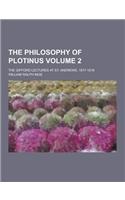 The Philosophy of Plotinus; The Gifford Lectures at St. Andrews, 1917-1918 Volume 2