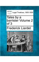 Tales by a Barrister Volume 2 of 3