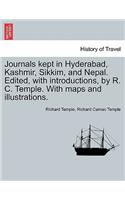 Journals kept in Hyderabad, Kashmir, Sikkim, and Nepal. Edited, with introductions, by R. C. Temple. With maps and illustrations.: (English)