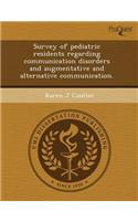 Survey of Pediatric Residents Regarding Communication Disorders and Augmentative and Alternative Communication