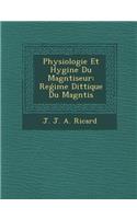 Physiologie Et Hygi Ne Du Magn Tiseur