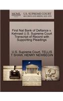 First Nat Bank of Defiance V. Kehnast U.S. Supreme Court Transcript of Record with Supporting Pleadings