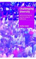 Challenging Diversity: Rethinking Equality and the Value of Difference. Cambridge Cultural Social Studies