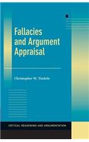 Fallacies and Argument Appraisal. Critical Reasoning and Argumentation.: (Critical Reasoning and Argumentation)