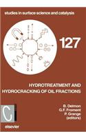 Hydrotreatment and Hydrocracking of Oil Fractions