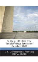 S. Hrg. 111-383: The Employment Situation: October 2009