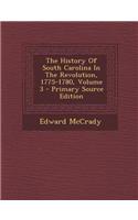 The History of South Carolina in the Revolution, 1775-1780, Volume 3