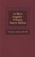 La Nave, Tragedia - Primary Source Edition