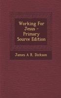 Working for Jesus