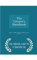 The Citizen's Handbook - Scholar's Choice Edition