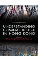 Understanding Criminal Justice in Hong Kong
