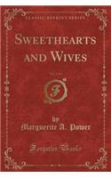 Sweethearts and Wives, Vol. 3 of 3 (Classic Reprint)