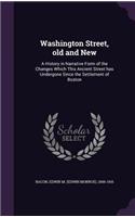 Washington Street, old and New