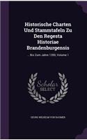 Historische Charten Und Stammtafeln Zu Den Regesta Historiae Brandenburgensis