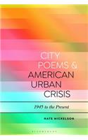 City Poems and American Urban Crisis