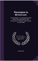 Warrington in M.Cccc.Lxv.: As Described in a Contemporary Rent Roll of the Legh Family, in the Possession of Thomas Legh, Esquire, of Lyme Park
