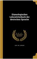 Etymologisches Lehnwörterbuch der deutschen Sprache