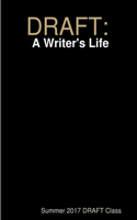 Draft: A Writer's Life