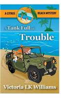 Tank Full of Trouble