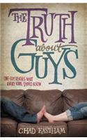 The Truth About Guys