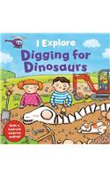 I Explore Digging for Dinosaurs