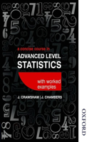 A Concise Course in Advanced Level Statistics with Worked Examples