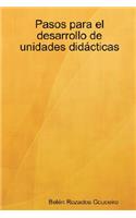Pasos Para El Desarrollo De Unidades Didacticas: (Spanish)