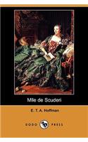 Mlle de Scuderi (Dodo Press)