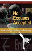 No Excuses Accepted