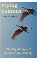 Flying Lessons: The Psychology of Intimacy and Anxiety(English)