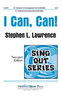 I Can, Can!: (optionally Featuring a Kick Line of Student or Faculty Dancers)