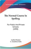 The Normal Course In Spelling