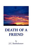 Death of a Friend