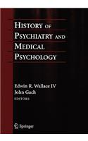 History of Psychiatry and Medical Psychology