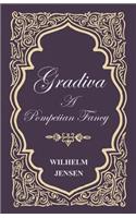 Gradiva - A Pompeiian Fancy