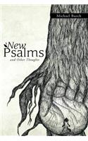 New Psalms and Other Thoughts