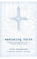 Mediating Faith