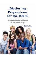 Mastering Prepositions for the TOEFL in Five Minutes a Day: (English)