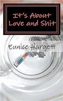 It's About Love and Shit