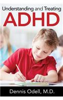 Understanding and Treating ADHD