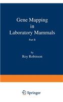 Gene Mapping in Laboratory Mammals Part B