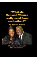 What do Men and Women really need from Each Other?